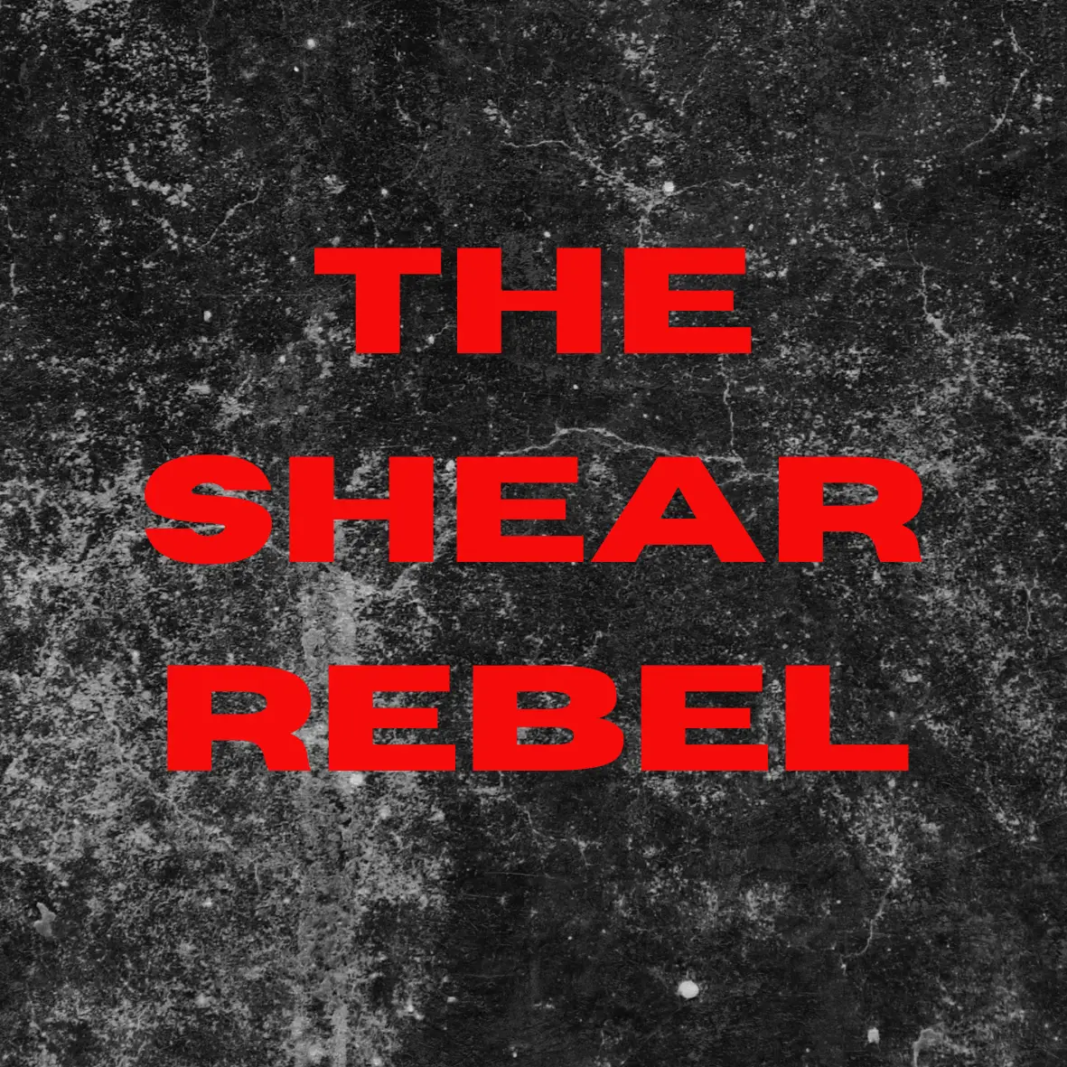 The Shear Rebel