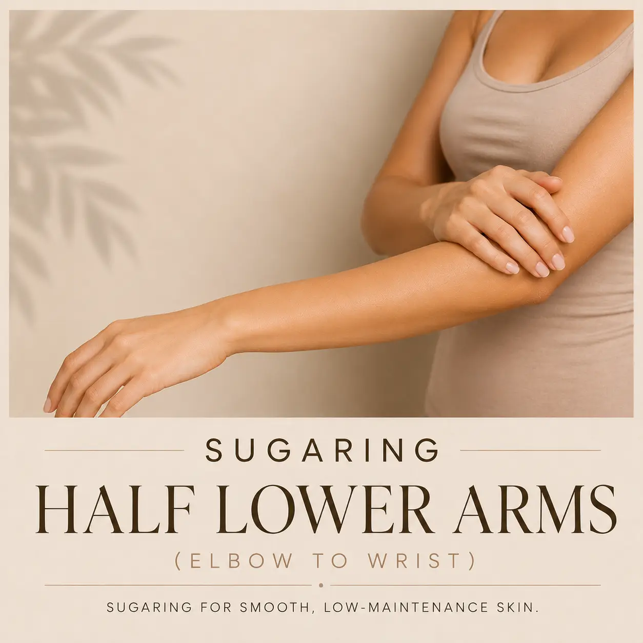 Sugaring - Lower Arms, Female