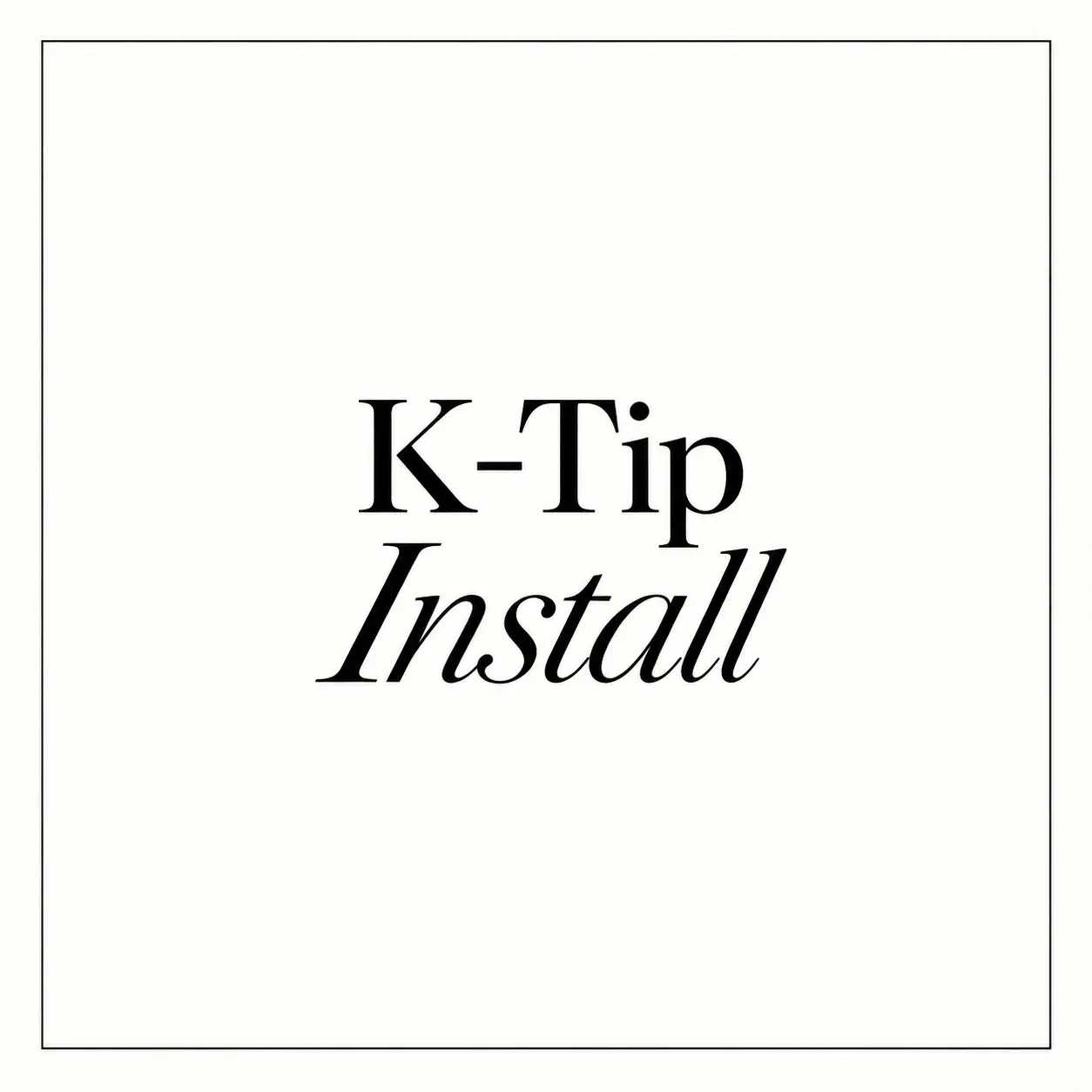 K-tip Install (per pack)