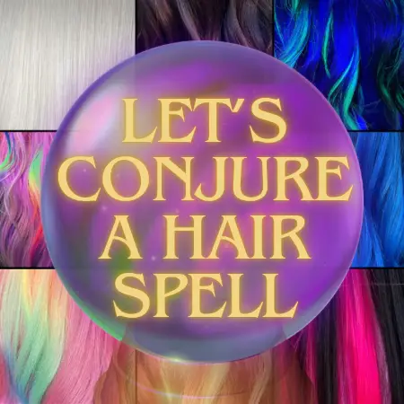 Conjure a Hair Spell - Consultation