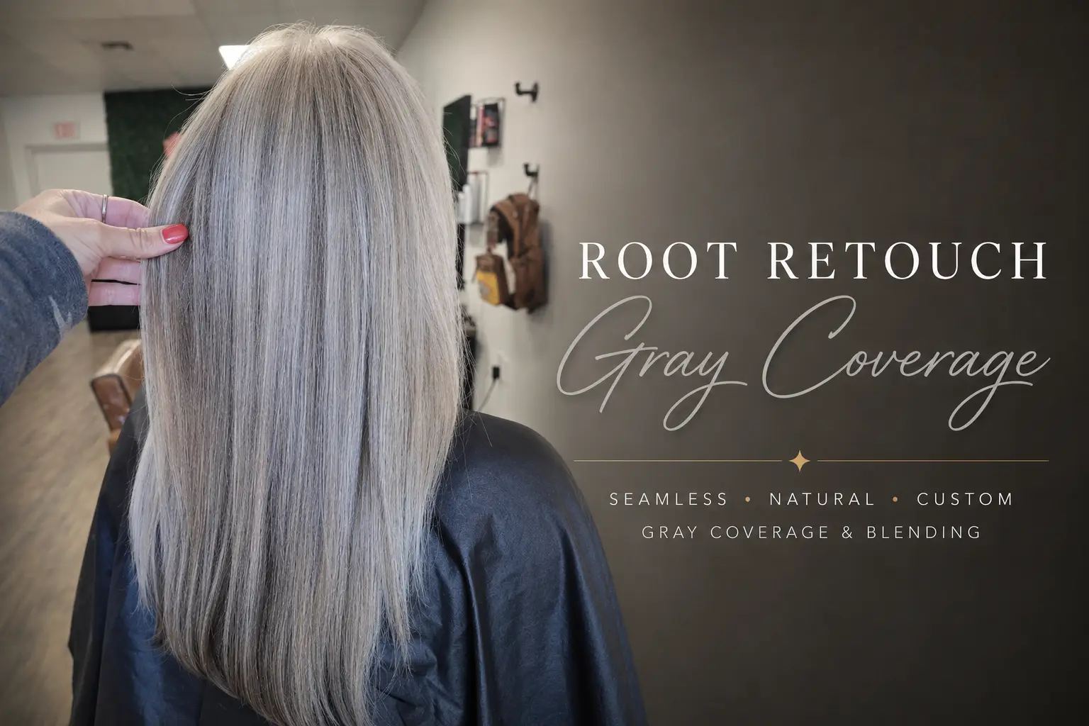  Root Retouch / Gray Coverager