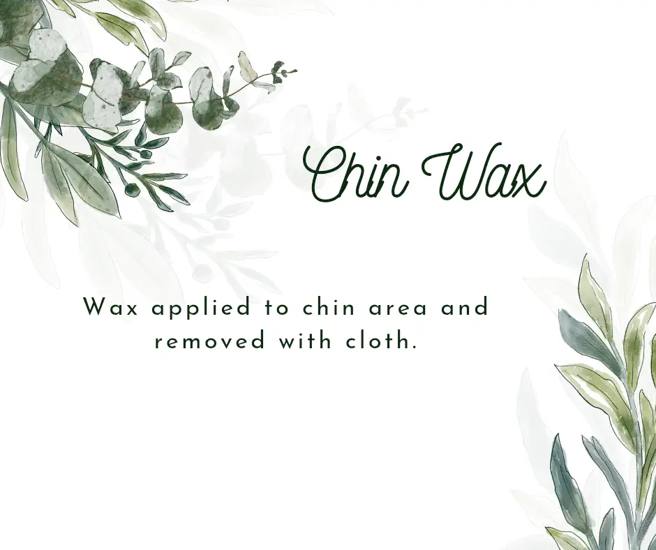 Chin Wax