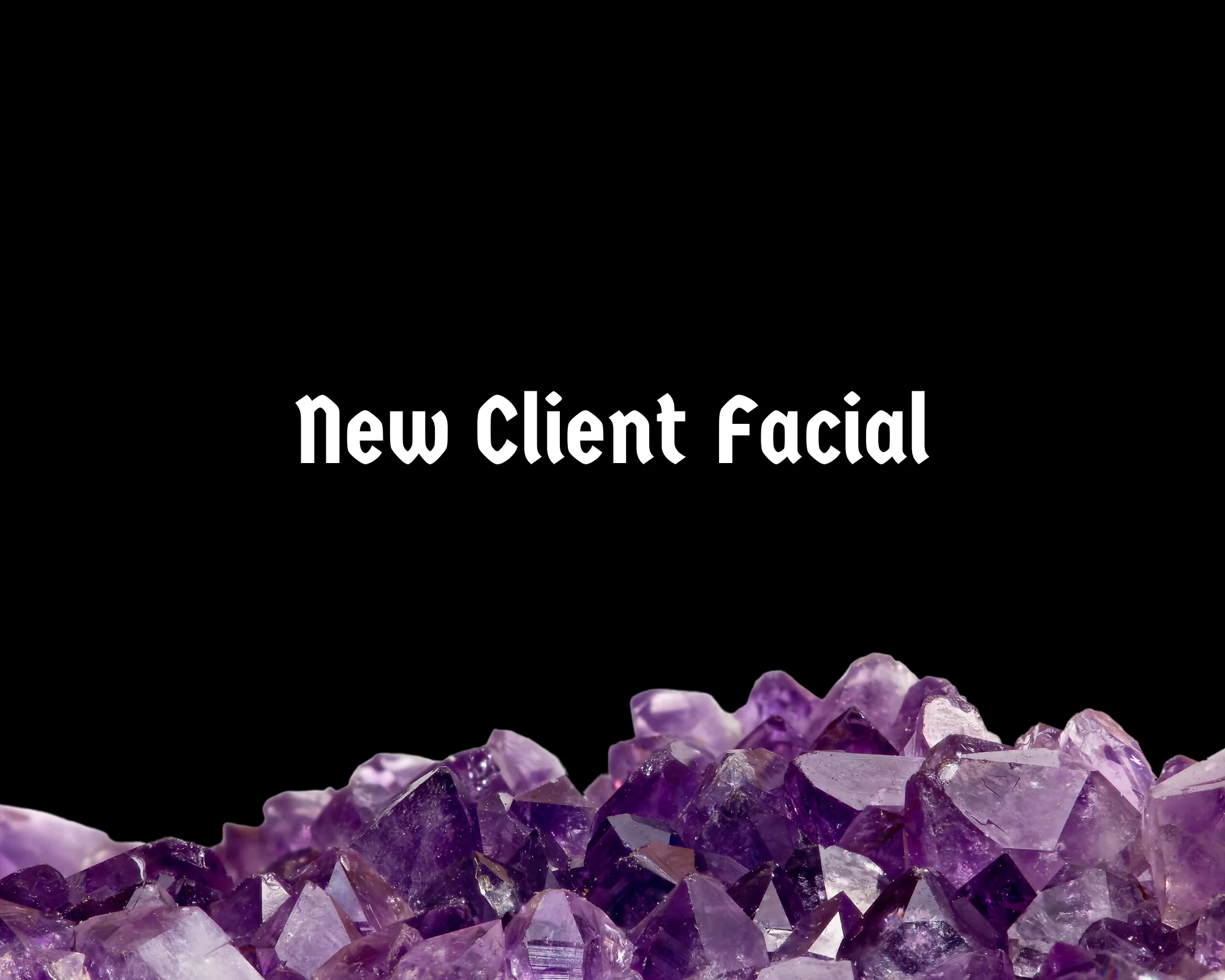 New Client Facial