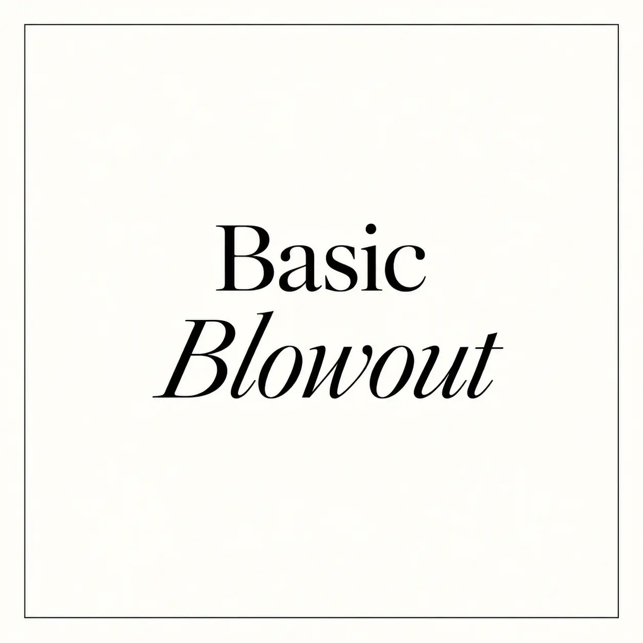 Basic Blowout