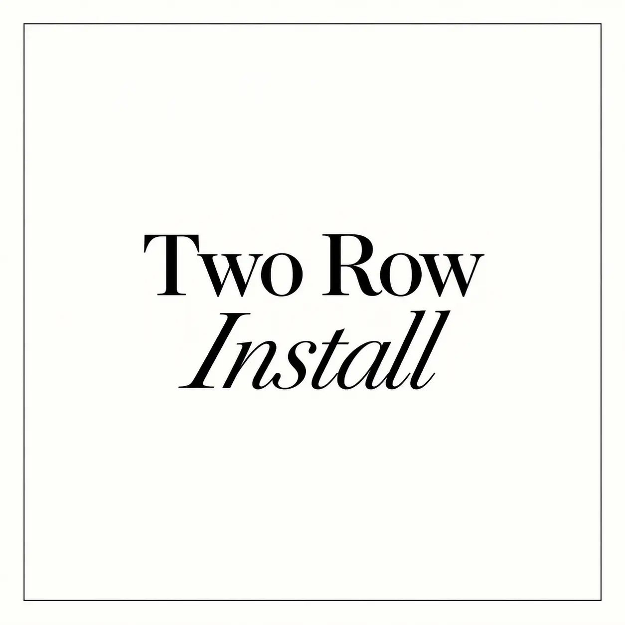 Two Row Extension Install