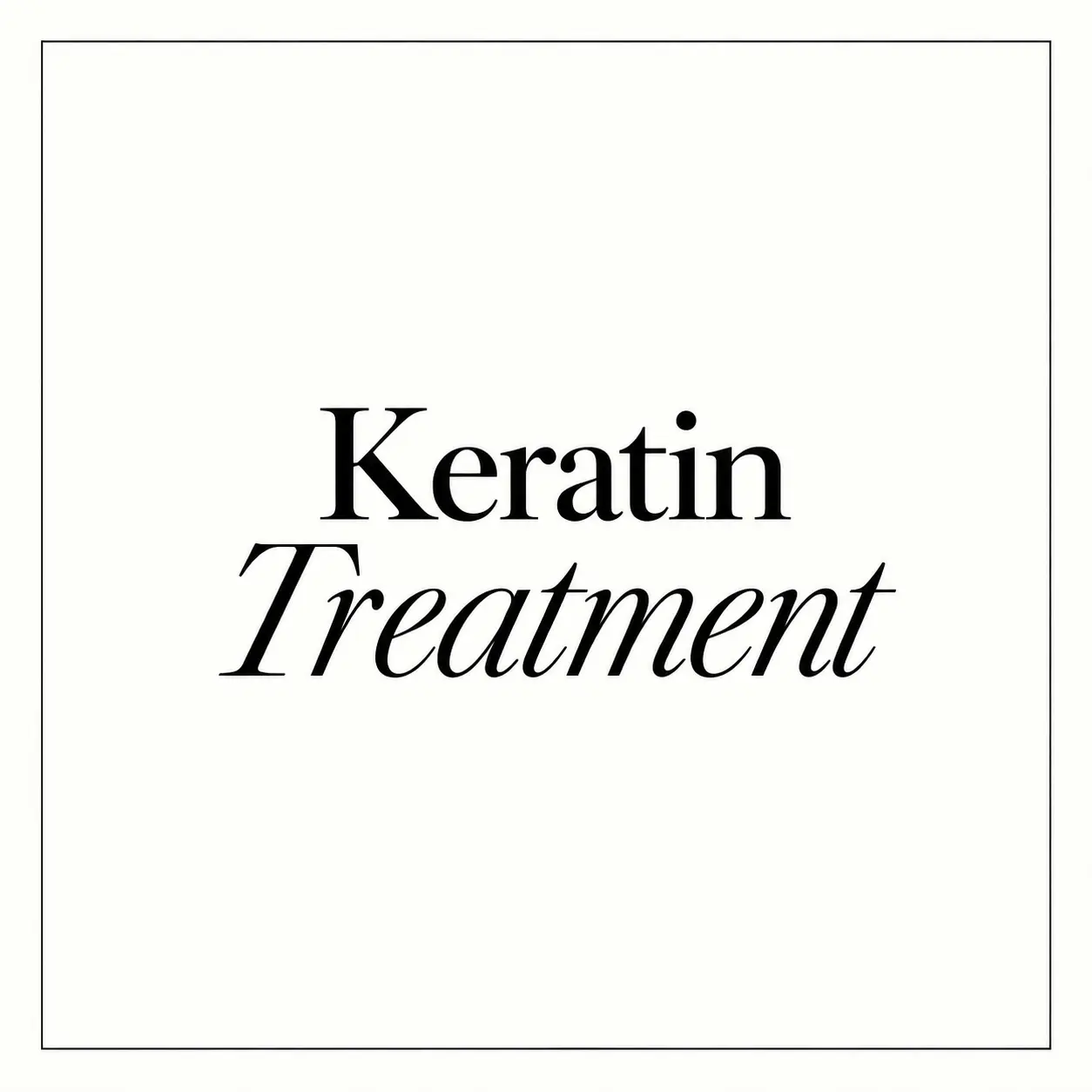 Keratin Treatment 