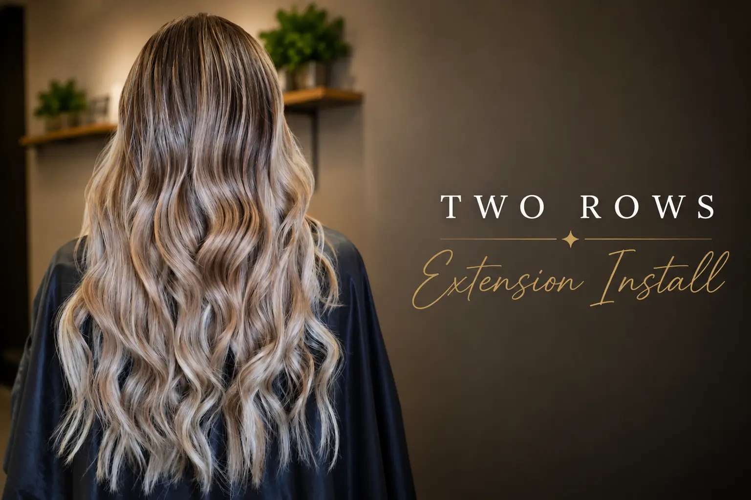2 Rows Full Extension install Luxe Volume & Length Install 